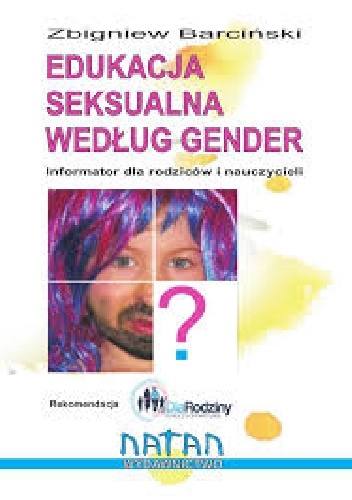 Edukacja seksualna według gender - Zbigniew Barciński