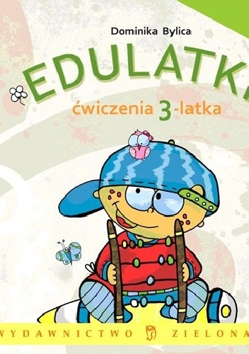 Edulatki. Ćwiczenia 3-latka - Dominika Bylica