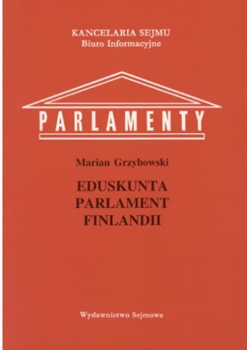 Eduskunta - parlament Finlandii - Marian Grzybowski