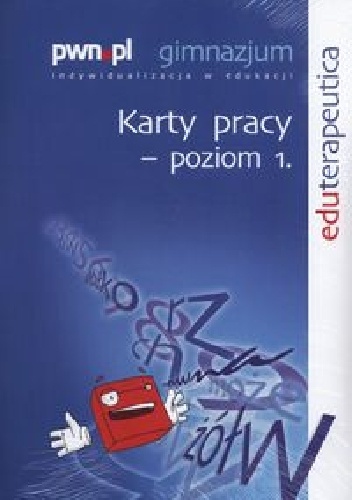 Eduterapeutica Gimnazjum Karty pracy Poziom 1 - praca zbiorowa