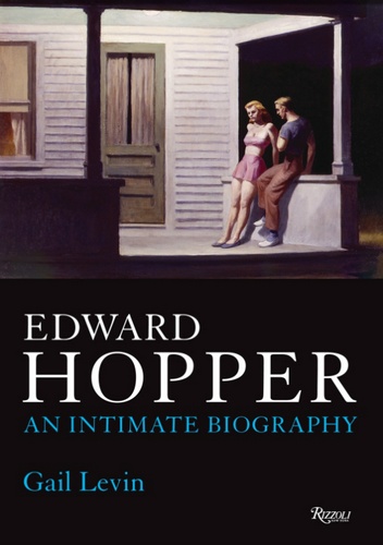 Edward Hopper: An Intimate Biography - Gail Levin