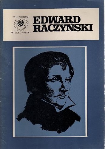 Edward Raczyński 1786-1845 - Lech Słowiński