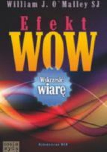 Efekt wow - William J. O`Malley SJ