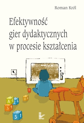 Efektywność gier dydaktycznych w procesie kształcenia - Roman Król