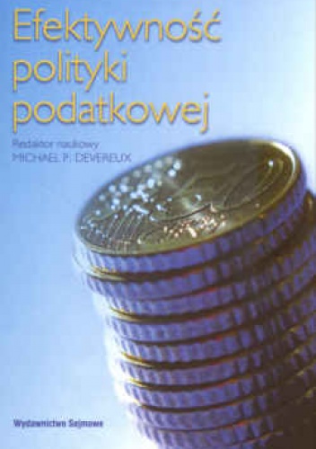 Efektywność polityki podatkowej - Michael P. Devereux