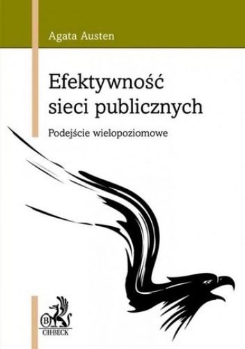 Efektywność sieci publicznych. Podejście wielopoziomowe - Austen Agata