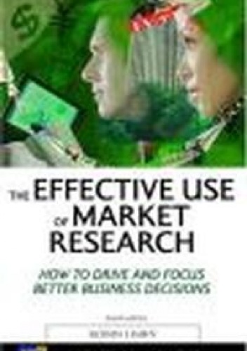 Effective Use of Market Research - Robin Birn