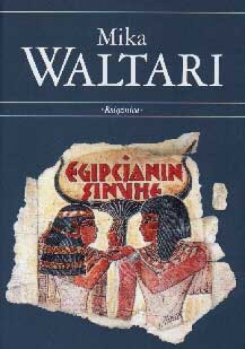 Egipcjanin Sinuhe - Mika Waltari