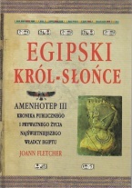 Egipski król słońce Amenhotep III - Joann Fletcher