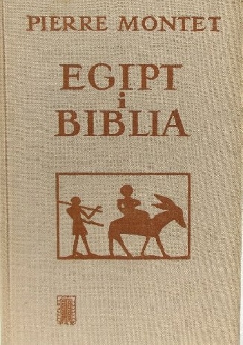 Egipt i Biblia - Pierre Montet