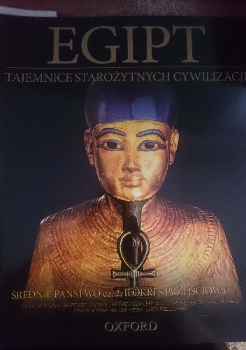 Egipt. Średnie Państwo cz. 2, II Okres Przejściowy - praca zbiorowa