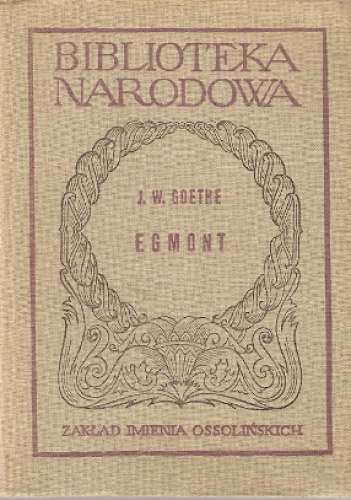 Egmont - Johann Wolfgang von Goethe