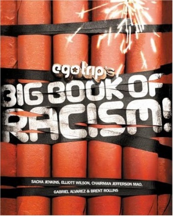 Ego Trip's Big Book of Racism