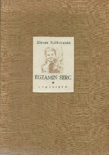 Egzamin serc - Wanda Żółkiewska