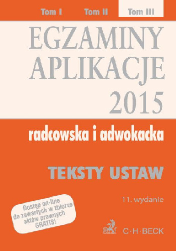 Egzaminy Aplikacje 2015 Radcowska i adwokacka Tom 3 - Aneta Flisek