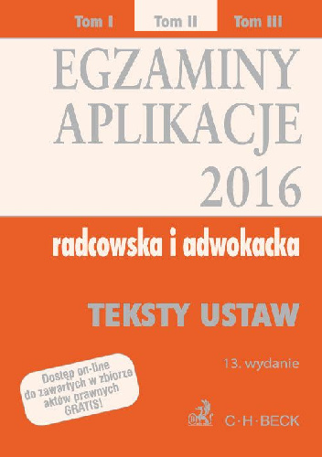 Egzaminy Aplikacje 2016 Radcowska i adwokacka Tom 2 - Aneta Flisek