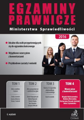 Egzaminy prawnicze Ministerstwa Sprawiedliwości 2016. Tom 4. Wzory pism
