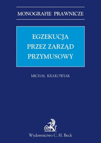 Egzekucja przez zarząd przymusowy - Michał Krakowiak
