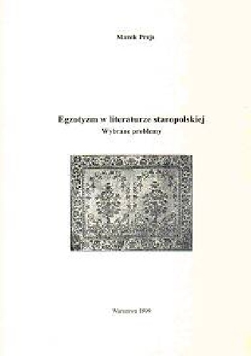 Egzotyzm w literaturze staropolskiej. Wybrane problemy - Marek Prejs