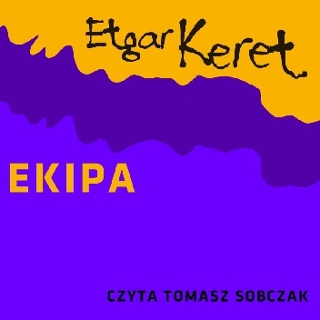 Ekipa - Etgar Keret