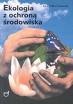Ekologia z ochroną środowiska - Ewa Pyłka-Gutowska