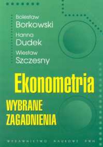 Ekonometria. Wybrane zagadnienia