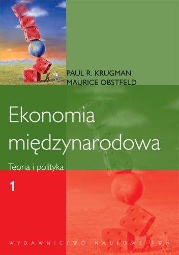 Ekonomia międzynarodowa. T. 1. Teoria i polityka - Paul R. Krugman, Maurice Obstfeld