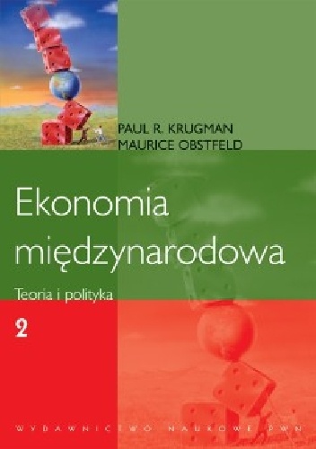 Ekonomia międzynarodowa. T. 2. Teoria i polityka