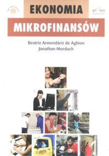 Ekonomia Mikrofinansów - Beatriz Armendariz de Aghion, Jonathan Morduch