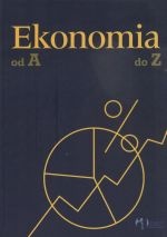 Ekonomia od A do Z. Encyklopedia podręczna. - Sławomir Sztaba