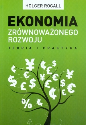 Ekonomia zrównoważonego rozwoju - Holger Rogall