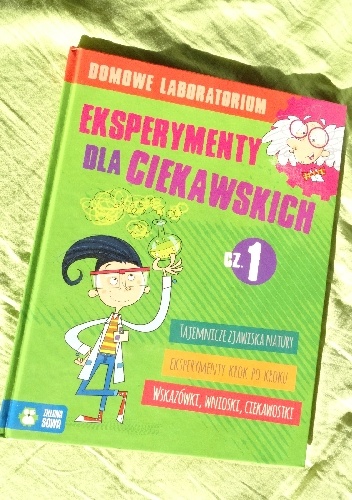 Eksperymenty dla ciekawskich. Cz. 1 - Angelika Zacheja