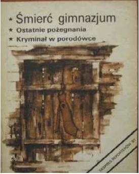Ekspres reporterów. Śmierć gimnazjum. Ostatnie pożegnanie. Kryminał w porodówce - Marek Zieleniewski