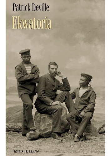 Ekwatoria - Patrick Deville