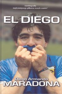 El Diego - Diego Armando Maradona