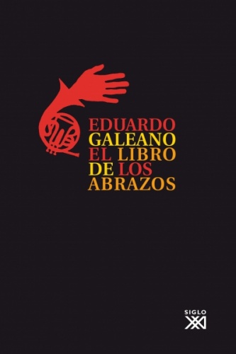 El libro de los abrazos - Eduardo Galeano