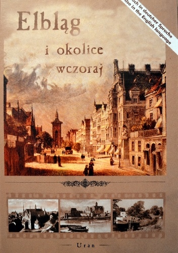 Elbląg i okolice wczoraj