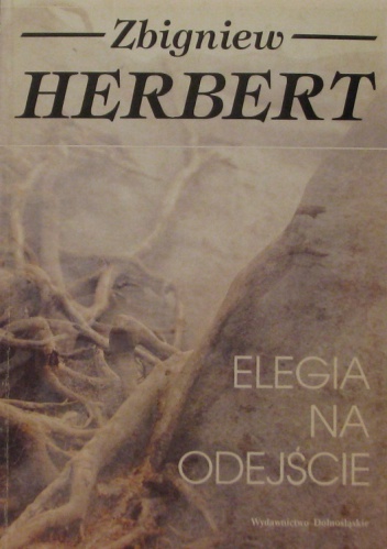 Elegia na odejście - Zbigniew Herbert