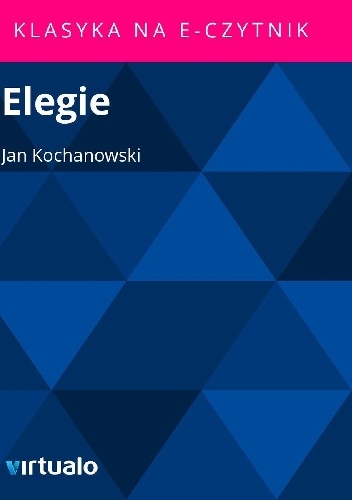 Elegie - Jan Kochanowski