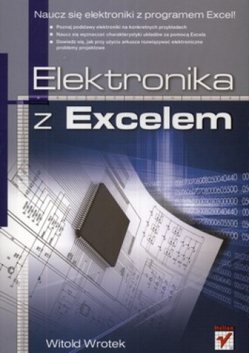 Elektronika z Excelem. Naucz się elektroniki z programem Excel! - Witold Wrotek