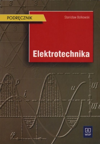Elektrotechnika - Stanisław Bolkowski
