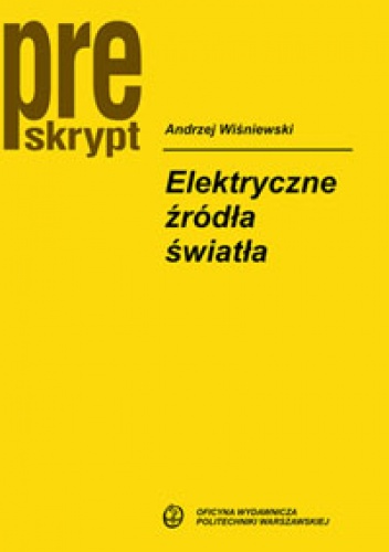 Elektryczne źródła światła - Andrzej Wiśniewski