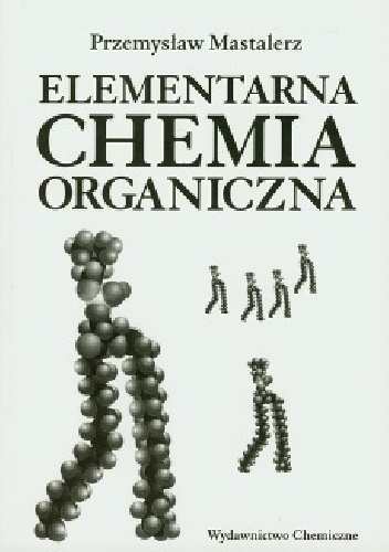 Elementarna chemia organiczna - Przemysław Mastalerz
