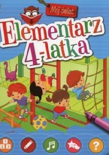 Elementarz 4-latka. Mój świat - Anna Podgórska