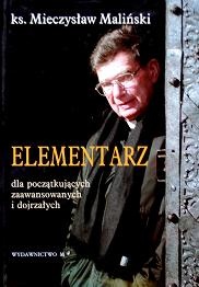 Elementarz dla początkujących zaawansowanych i dojrzałych - Mieczysław Maliński