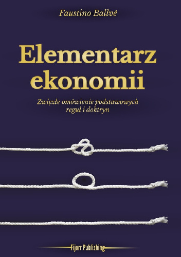 Elementarz ekonomii - Faustino Ballve