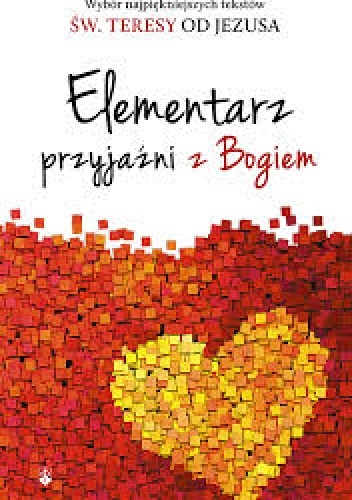 Elementarz przyjaźni z Bogiem