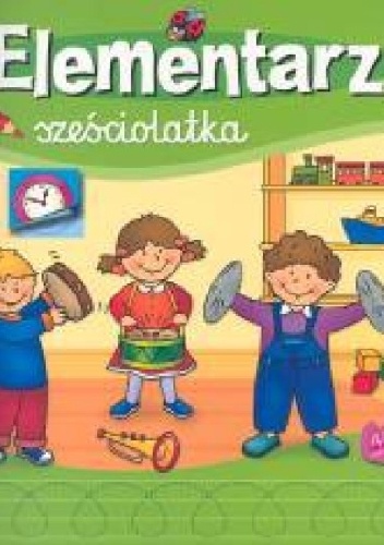Elementarz sześciolatka - Agnieszka Bator
