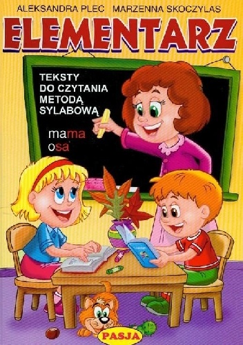 Elementarz. Teksty do czytania metodą sylabową - Aleksandra Plec, Marzenna Skoczylas