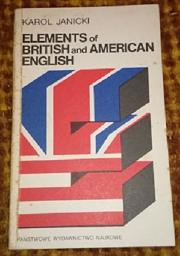 Elements of British and American English - Karol Janicki